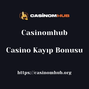 Casinomhub Casino Kayıp Bonusu